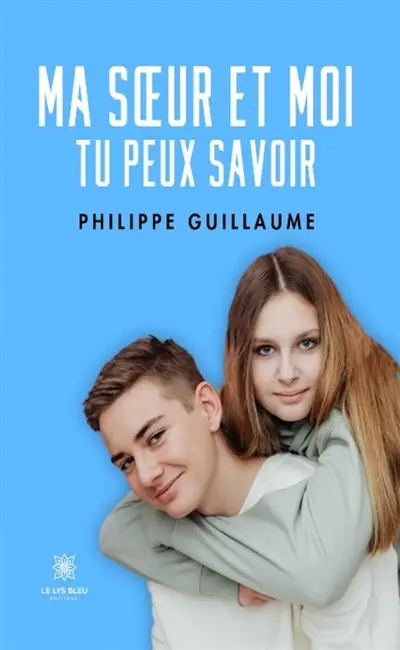 Ma soeur et moi : tu peux savoir