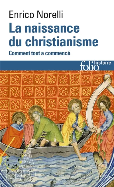 La naissance du christianisme : comment tout a commencé