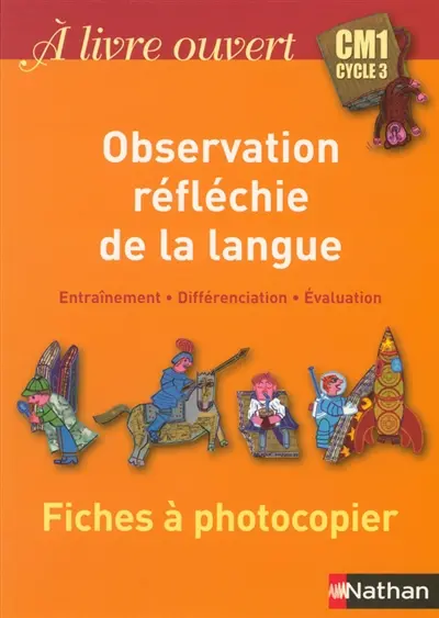 A livre ouvert CM1 : fichier photocopiable observation réfléchie de la langue