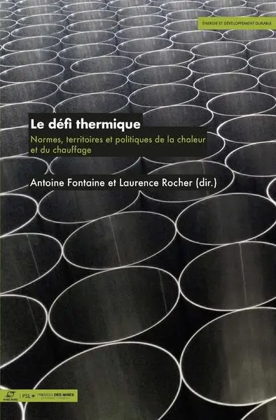 Le défi thermique : normes, territoires et politiques de la chaleur et du chauffage