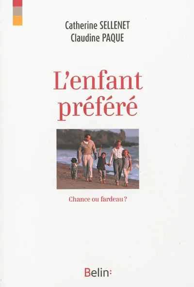 L'enfant préféré : chance ou fardeau ?