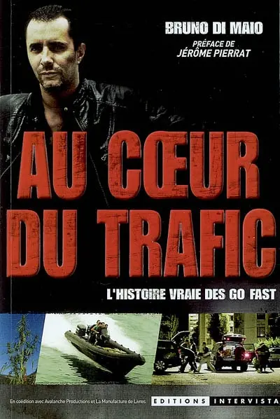 Au coeur du trafic : l'histoire vraie des Go fast