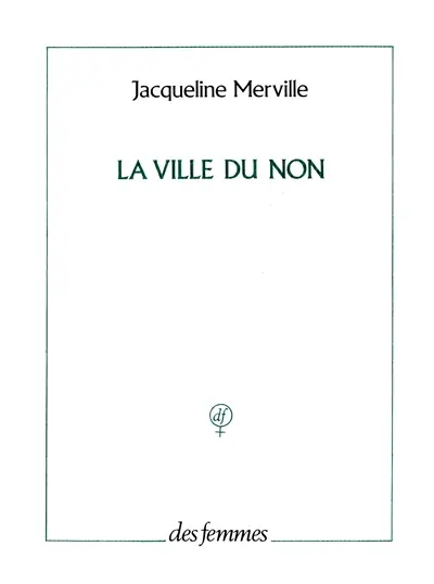 La Ville du non