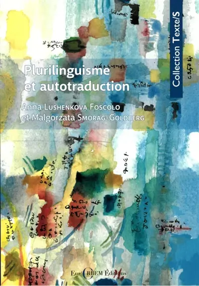 Plurilinguisme et autotraduction : langue perdue, langue sauvée