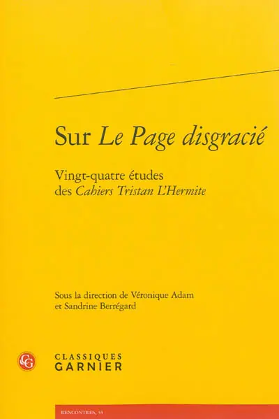 Sur Le page disgracié : vingt-quatre études des Cahiers Tristan L'Hermite
