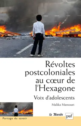 Révoltes postcoloniales au coeur de l'Hexagone : voix d'adolescents