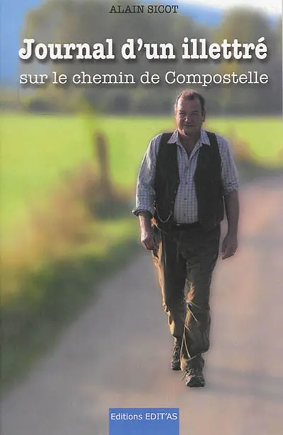 Journal d'un illettré : sur le chemin de Compostelle