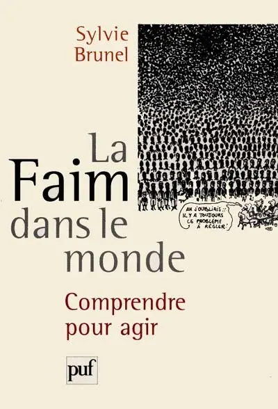La faim dans le monde : comprendre pour agir