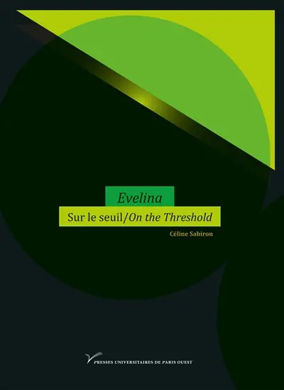 Evelina : sur le seuil. Evelina : on the threshold