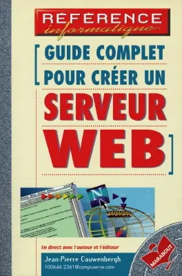 Guide complet pour créer un serveur Web