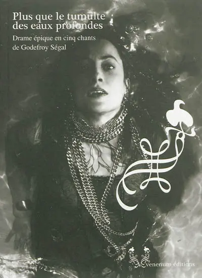 Plus que le tumulte des eaux profondes : drame épique en cinq chants