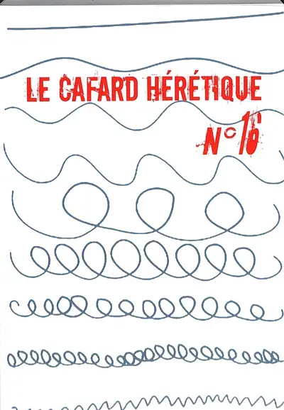 Le cafard hérétique : revue d'expression littéraire, n° 16