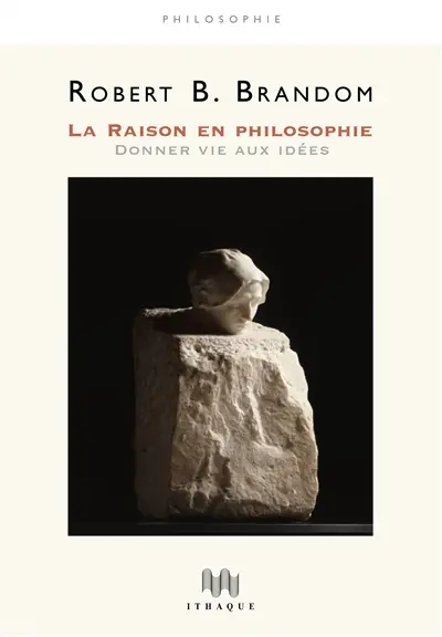 La raison en philosophie : donner vie aux idées