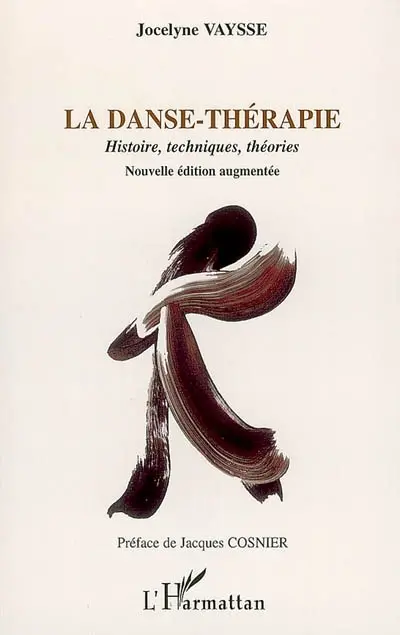 La danse-thérapie : histoire, techniques, théories