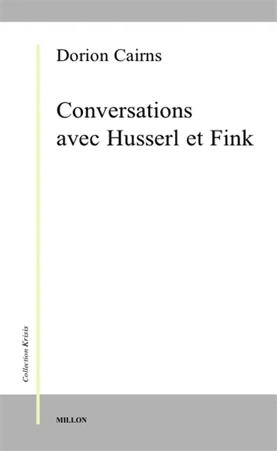 Conversations avec Husserl et Fink