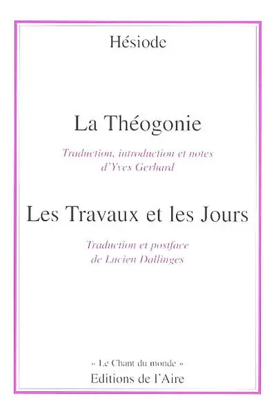 La théogonie. Les travaux et les jours