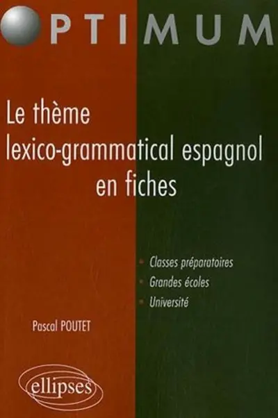Le thème lexico-grammatical espagnol en fiches