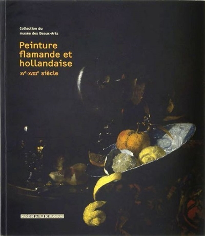 Peinture flamande et hollandaise XVe-XVIIIe siècle