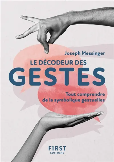 Le décodeur des gestes : tout comprendre de la symbolique gestuelle