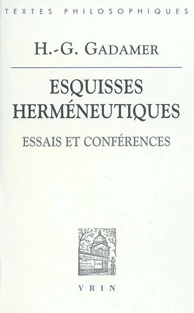 Esquisses herméneutiques : essais et conférences