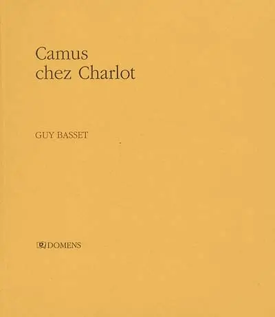 Camus chez Charlot