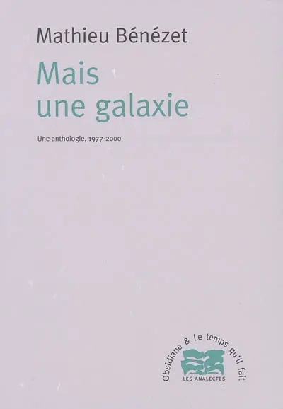 Mais une galaxie : une anthologie, 1977-2000