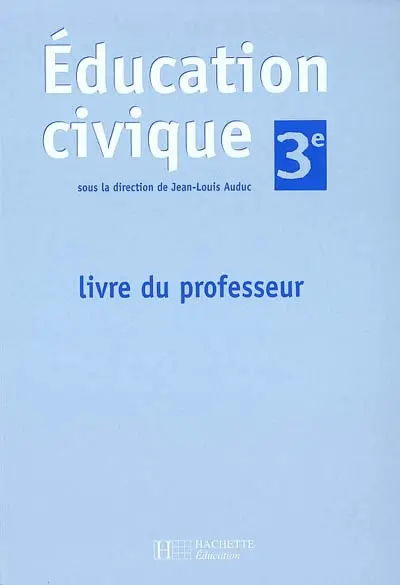 Education civique 3e, livre du professeur