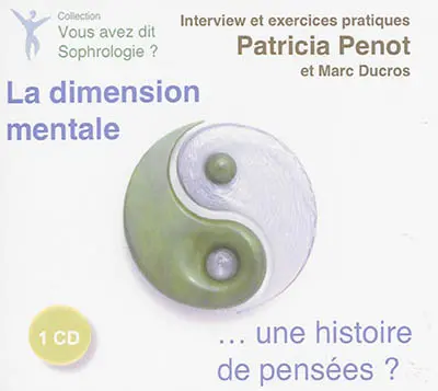 La dimension mentale... une histoire de pensées ?