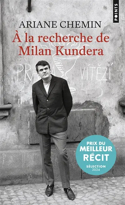 A la recherche de Milan Kundera : récit