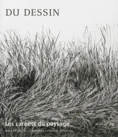 Carnets du paysage (Les), n° 24. Du dessin