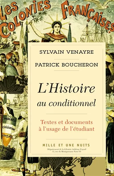 L'histoire au conditionnel : textes et documents à l'usage de l'étudiant
