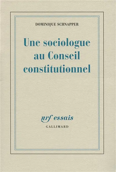 Une sociologue au Conseil constitutionnel