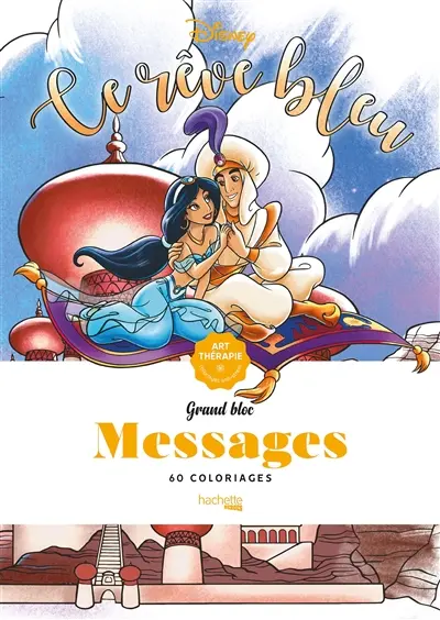 Le rêve bleu : messages : 60 coloriages