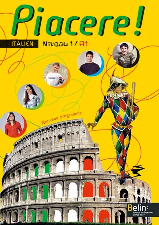 Piacere ! italien niveau 1, A1 : nouveau programme