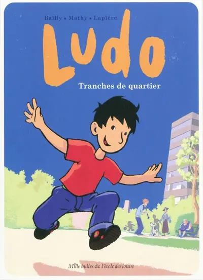 Ludo. Tranches de quartier