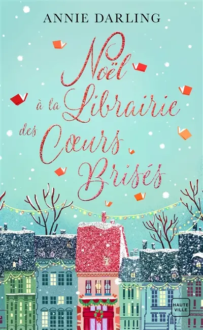 Noël à la librairie des coeurs brisés