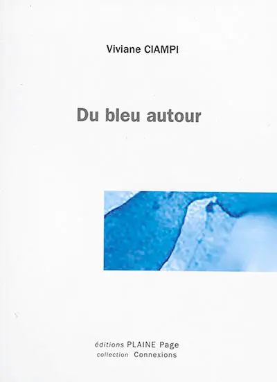 Du bleu autour. Azzurro attorno