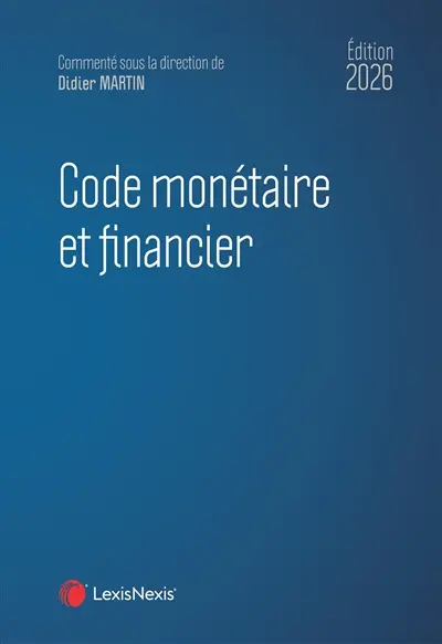 Code monétaire et financier 2026