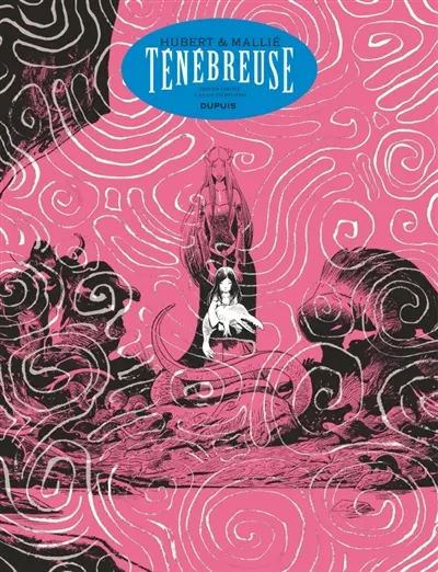 Ténébreuse : histoire complète