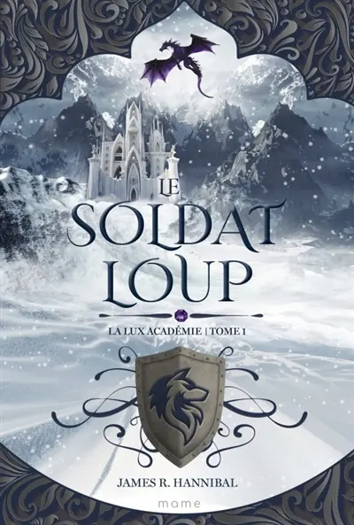 La Lux Académie. Vol. 1. Le soldat loup