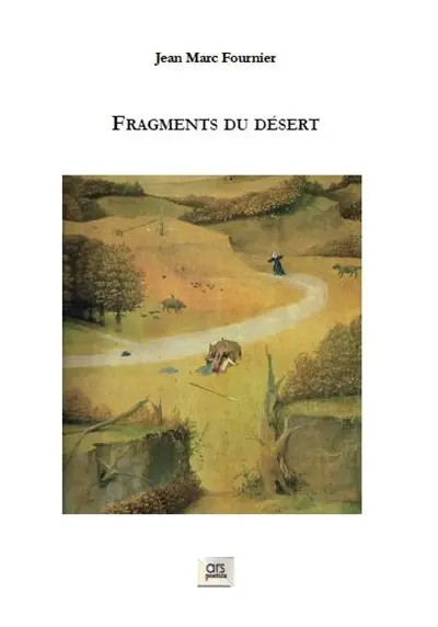 Fragments du désert : poèmes et textes
