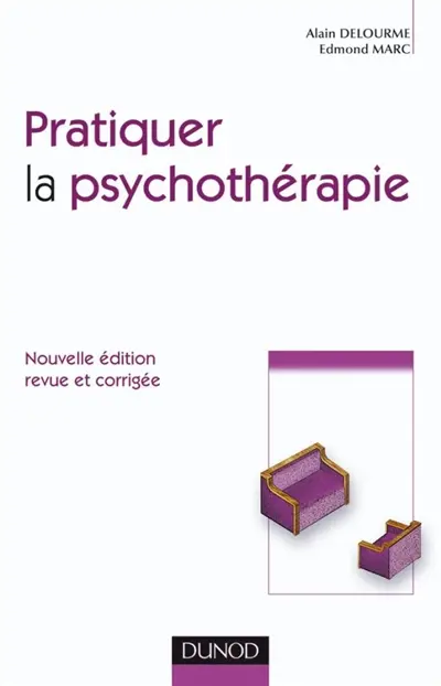 Pratiquer la psychothérapie