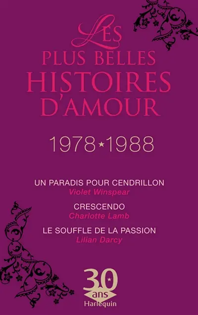 Crescendo. Le souffle de la passion. Un paradis pour Cendrillon