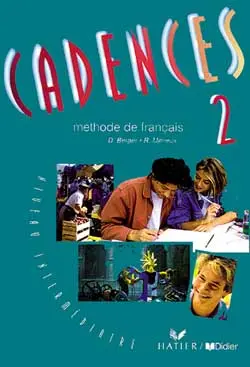 Cadences 2 : méthode de français, niveau intermédiaire
