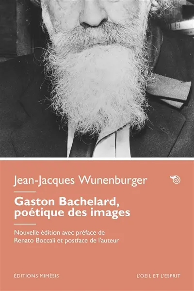 Gaston Bachelard, poétique des images