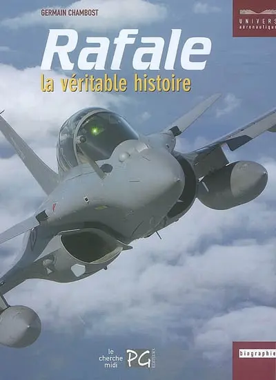 Rafale, la véritable histoire