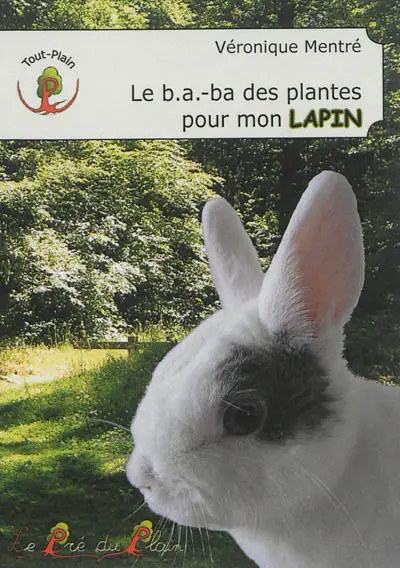 Le b.a.-ba des plantes pour mon lapin