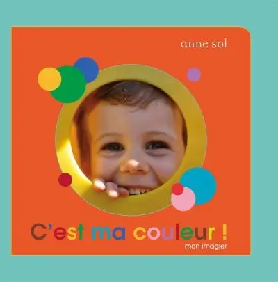 C'est ma couleur ! : mon imagier