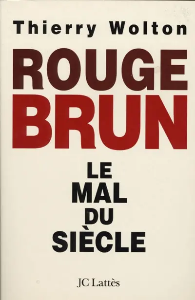 Rouge-brun : le mal du siècle