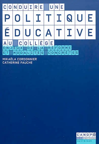 Conduire une politique éducative au collège : enjeux de la réforme et modalités concrètes